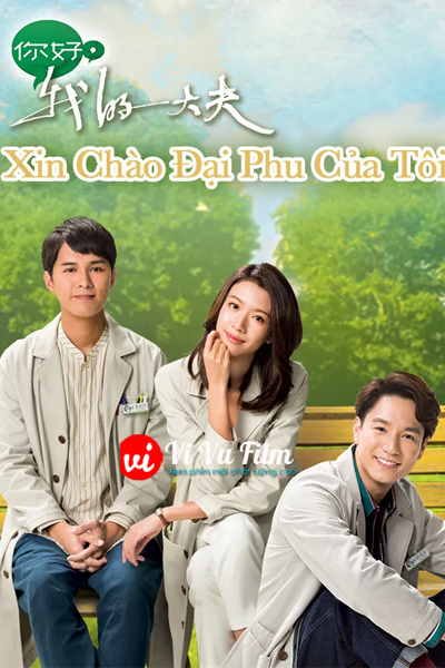 Xin Chào Đại Phu Của Tôi