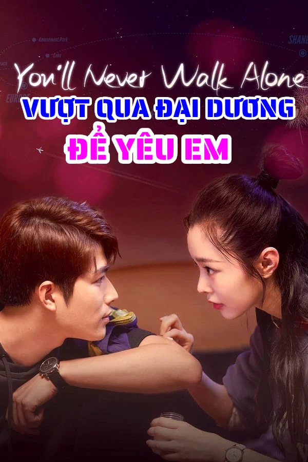 Vượt Qua Đại Dương Để Yêu Em