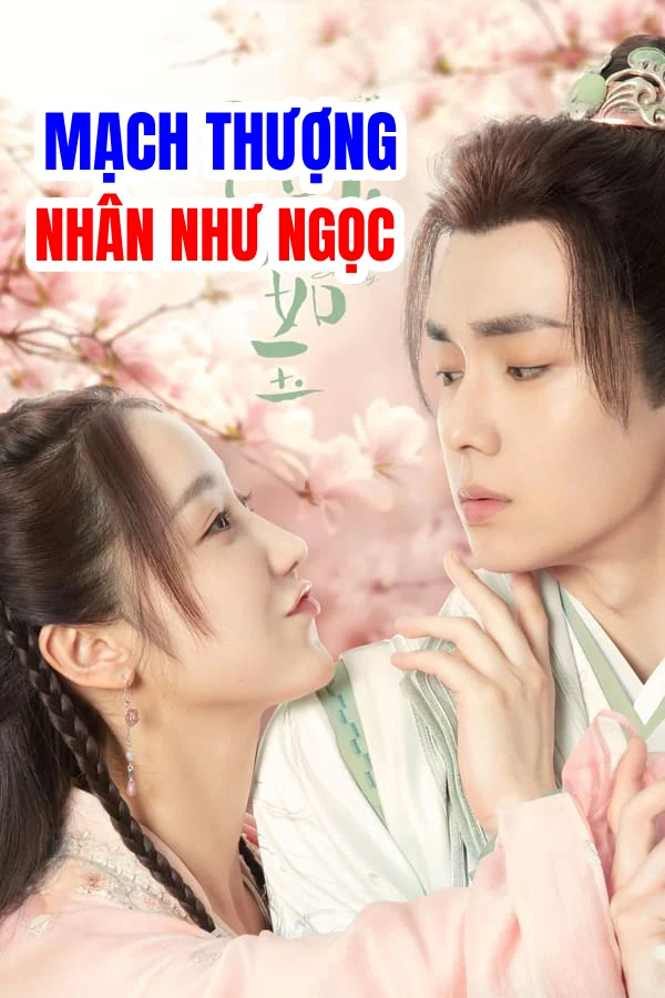 Mạch Thượng Nhân Như Ngọc