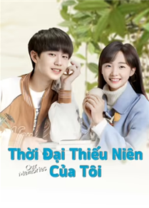 Thời Đại Thiếu Niên Của Tôi - 6887