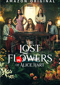 The Lost Flowers of Alice Hart (2023)