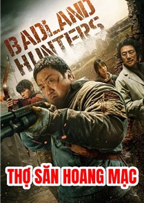 Thợ Săn Hoang Mạc - Badland Hunters (2024)