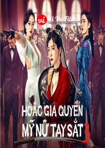 Hoắc Gia Quyền: Mỹ Nữ Tay Sắt 3